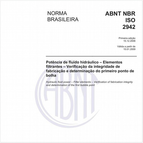 Potência de fluido hidráulico - Elementos filtrantes - Verificação da integridade de fabricação e determinação do primeiro ponto de bolha