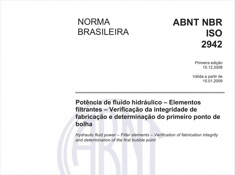 Potência de fluido hidráulico - Elementos filtrantes - Verificação da integridade de fabricação e determinação do primeiro ponto de bolha