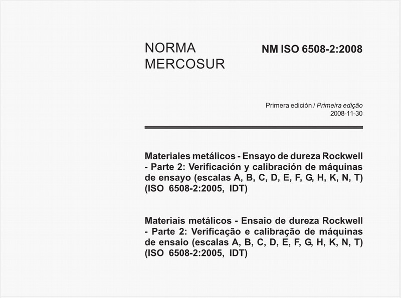 Materiales metálicos - Ensayo de dureza Rockwell - Parte 2: Verificación y calibración de máquinas de ensayo (escalas A, B, C, D, E, F, G, H, K, N, T)