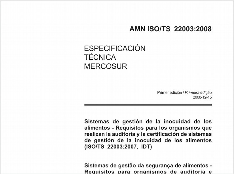 Sistemas de gestão da segurança de alimentos - Requisitos para organismos de auditoria e certificação de sistemas de gestão da segurança de alimentos (ISO/TS 22003:2007, IDT)