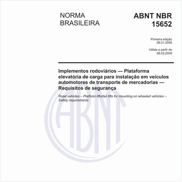 Implementos rodoviários - Plataforma elevatória de carga para instalação em veículos automotores de trasnporte de mercadorias - Requisitos de segurança