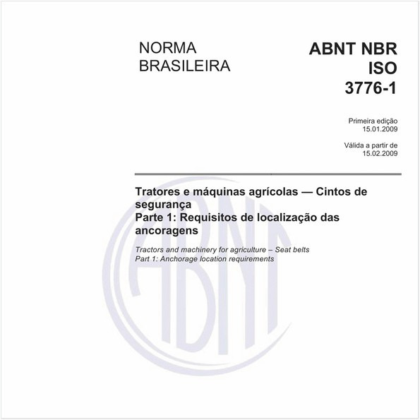 Tratores e máquinas agrícolas - Cintos de segurança - Parte 1: Requisitos de localização das ancoragens