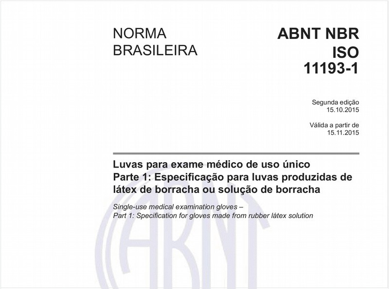 Luvas para exame médico de uso único - Parte 1: Especificação para luvas produzidas de látex de borracha ou solução de borracha