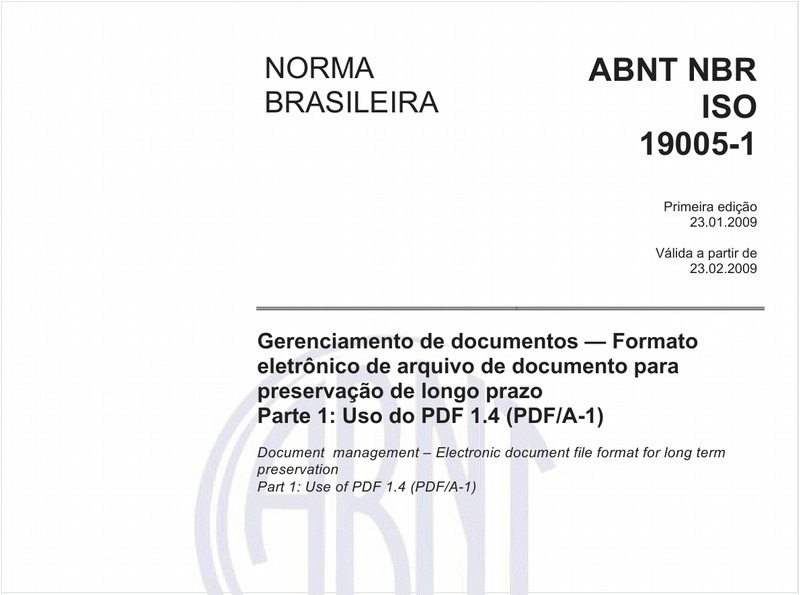 Gerenciamento de documentos - Formato eletrônico de arquivo de documento para preservação de longo prazo - Parte 1: Uso do PDF 1.4 (PDF/A-1)