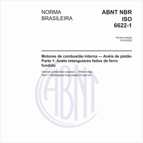 Motores de combustão interna — Anéis de pistão - Parte 1: Anéis retangulares feitos de ferro fundido