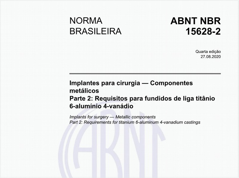 Implantes para cirurgia — Componentes metálicos - Parte 2: Requisitos para fundidos de liga titânio 6-alumínio 4-vanádio