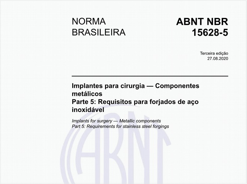 Implantes para cirurgia — Componentes metálicos - Parte 5: Requisitos para forjados de aço inoxidável