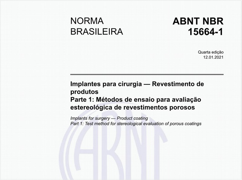 Implantes para cirurgia — Revestimento de produtos - Parte 1: Métodos de ensaio para avaliação estereológica de revestimentos porosos