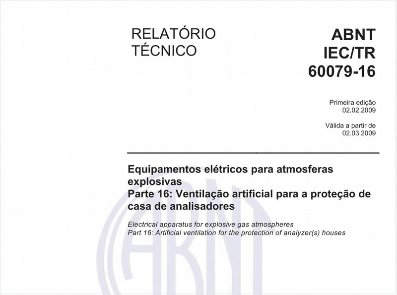 Equipamentos elétricos para atmosferas explosivas. - Parte 16: Ventilação artificial para a proteção de casa de analisadores