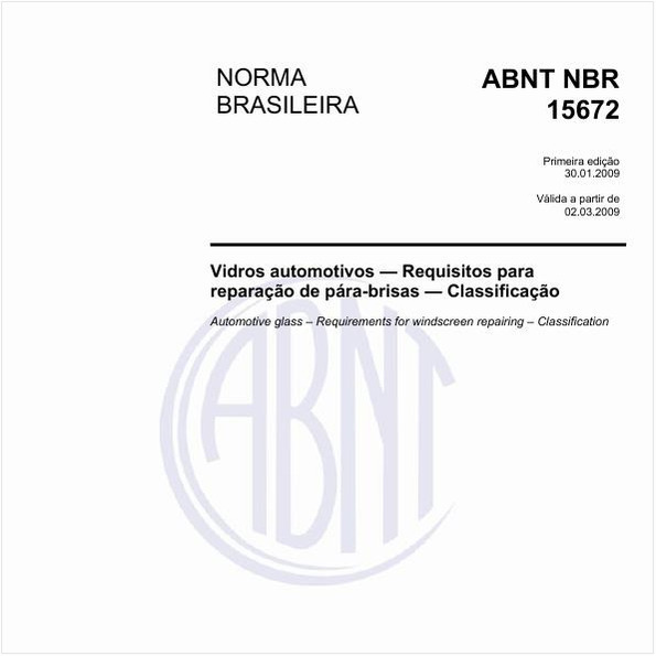 Vidros automotivos - Requisitos para reparação de pára-brisas - Classificação