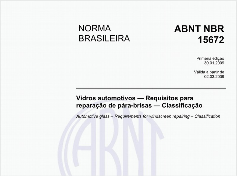Vidros automotivos - Requisitos para reparação de pára-brisas - Classificação