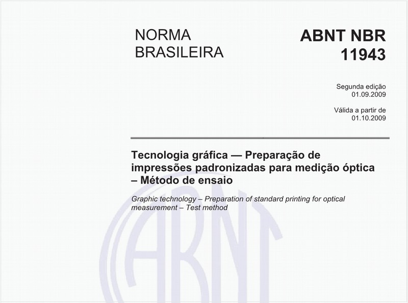 Tecnologia gráfica - Preparação de impressões padronizadas para medição óptica - Método de ensaio