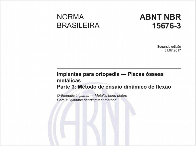 Implantes para ortopedia - Placas ósseas metálicas - Parte 3: Método de ensaio dinâmico de flexão