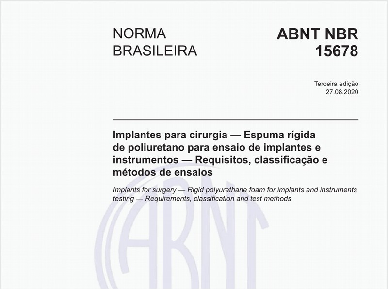 Implantes para cirurgia — Espuma rígida de poliuretano para ensaio de implantes e instrumentos — Requisitos, classificação e métodos de ensaios