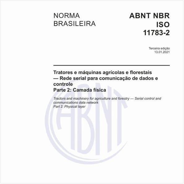 Tratores e máquinas agrícolas e florestais - Rede serial para comunicação de dados e controle - Parte 2: Camada física