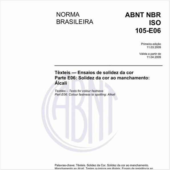 Têxteis - Ensaios de solidez da cor - Parte E06: Solidez da cor ao manchamento: Álcali