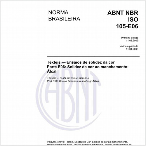 Têxteis - Ensaios de solidez da cor - Parte E06: Solidez da cor ao manchamento: Álcali