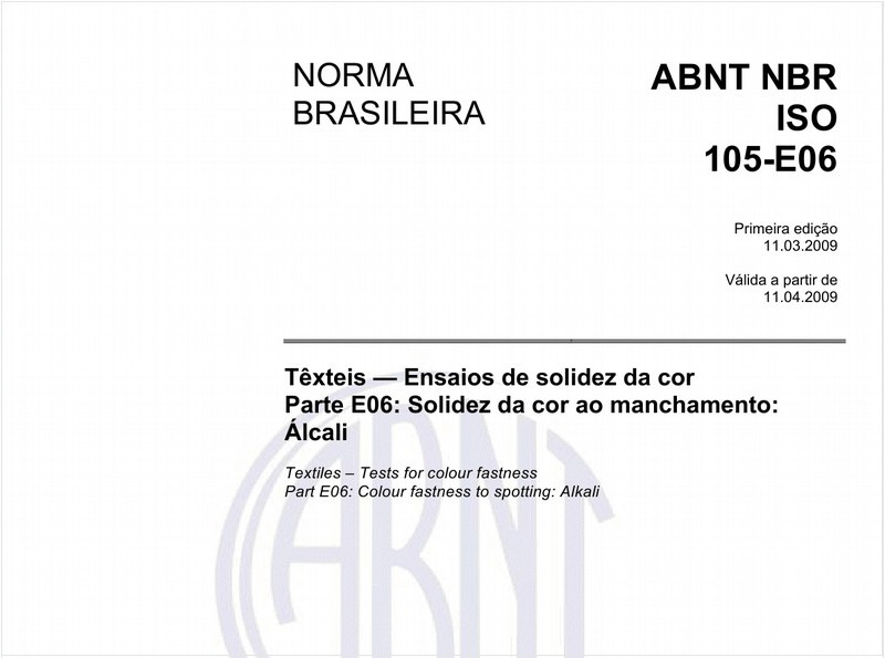 Têxteis - Ensaios de solidez da cor - Parte E06: Solidez da cor ao manchamento: Álcali