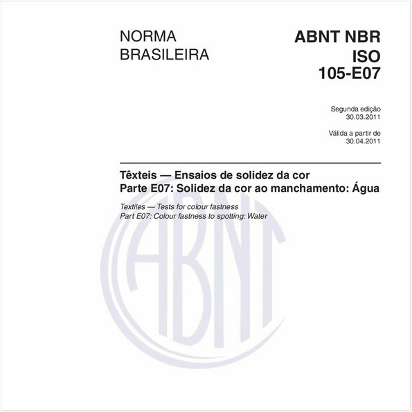 Têxteis - Ensaios de solidez da cor - Parte E07: Solidez da cor ao manchamento: Água