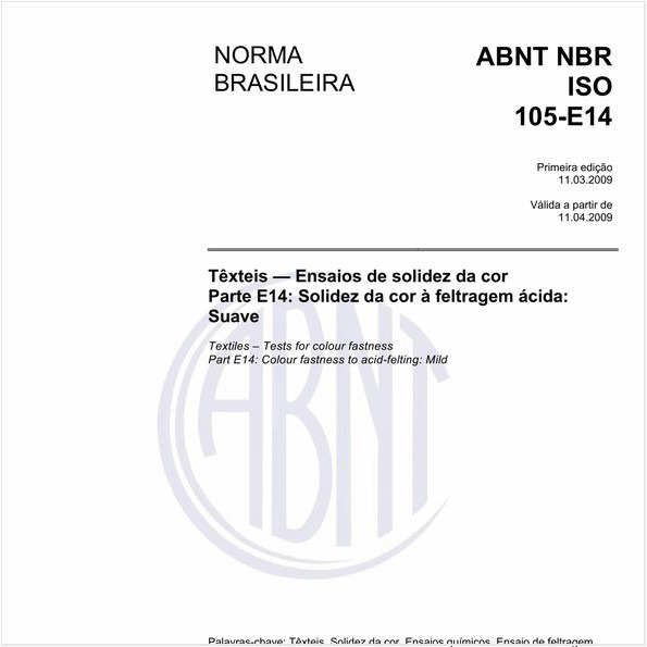 Têxteis - Ensaios de solidez da cor - Parte E14: Solidez da cor à feltragem ácida: Suave