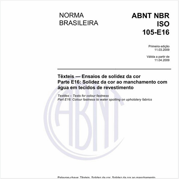 Têxteis - Ensaios de solidez da cor - Parte E16: Solidez da cor ao manchamento com água em tecidos de revestimento