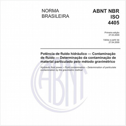 Potência de fluido hidráulico - Contaminação de fluido - Determinação da contaminação de material particulado pelo método gravimétrico