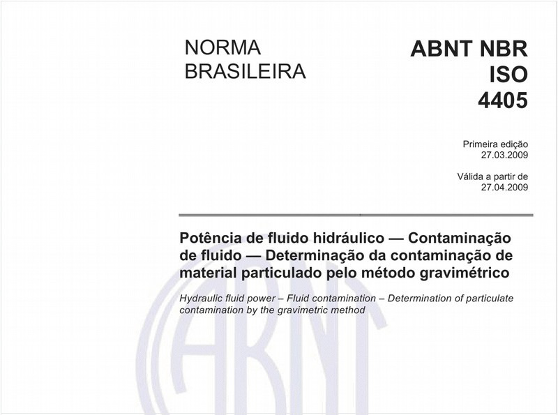 Potência de fluido hidráulico - Contaminação de fluido - Determinação da contaminação de material particulado pelo método gravimétrico