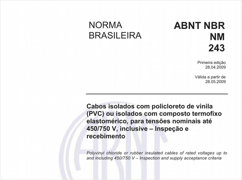 Cabos isolados com policloreto de vinila (PVC) ou isolados com composto termofixo elastomérico, para tensões nominais até 450/750 V, inclusive – Inspeção e recebimento