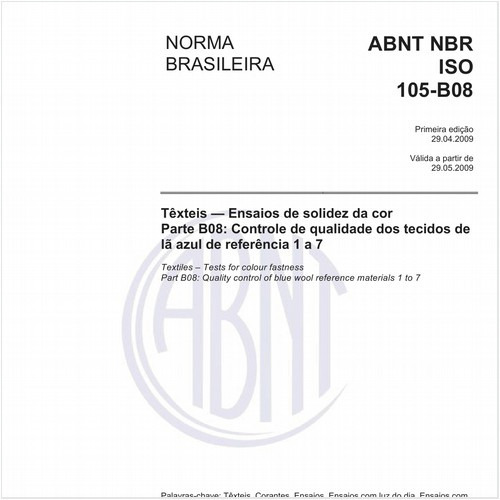 Têxteis - Ensaios de solidez da cor - Parte B08: Controle de qualidade dos tecidos de lã azul de referência 1 a 7
