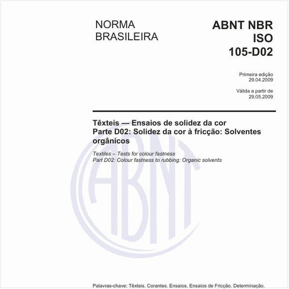Têxteis - Ensaios de solidez da cor - Parte D02: Solidez da cor à fricção: Solventes orgânicos