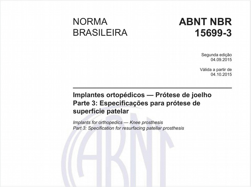Implantes ortopédicos — Prótese de joelho - Parte 3: Especificações para prótese de superfície patelar