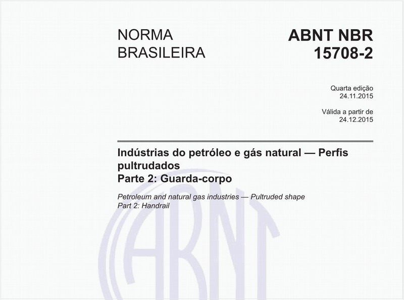 Indústrias do petróleo e gás natural — Perfis pultrudados - Parte 2: Guarda-corpo