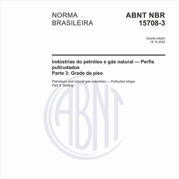 Indústrias do petróleo e gás natural - Perfis pultrudados - Parte 3: Grade de piso