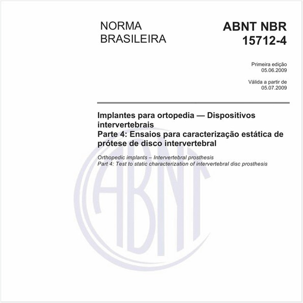 Implantes para ortopedia - Dispositivos intervertebraisParte 4: Ensaios para caracterização estática de prótese de disco intervertebral