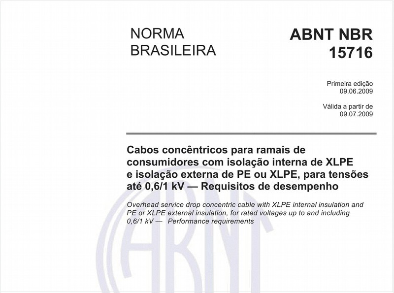 Cabos concêntricos para ramais de consumidores com isolação interna de XLPE e isolação externa de PE ou XLPE, para tensões até 0,6/1 kV — Requisitos de desempenho