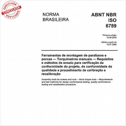 Ferramentas de montagem de parafusos e porcas - Torquímetros manuais - Requisitos e métodos de ensaio para verificação da conformidade do projeto, da conformidade da qualidade e procedimento de calibração e recalibração