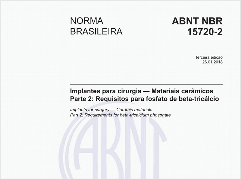 Implantes para cirurgia — Materiais cerâmicos -Parte 2: Requisitos para fosfato de beta-tricálcio