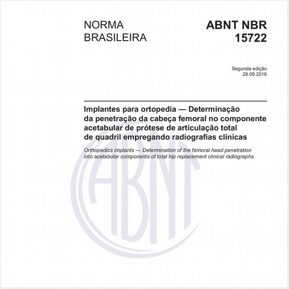 Implantes para ortopedia - Determinação da penetração da cabeça femoral no componente acetabular de prótese de articulação total de quadril empregando radiografias clínicas