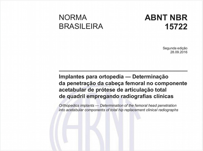 Implantes para ortopedia - Determinação da penetração da cabeça femoral no componente acetabular de prótese de articulação total de quadril empregando radiografias clínicas