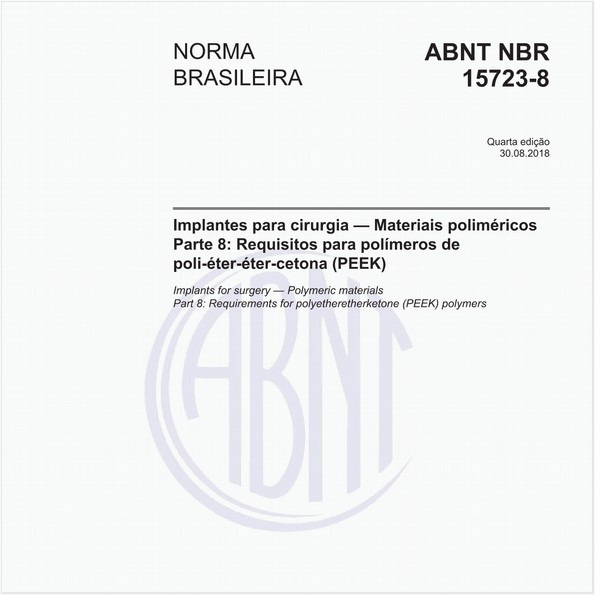 Implantes para cirurgia — Materiais poliméricos - Parte 8: Requisitos para polímeros de poli-éter-éter-cetona (PEEK)