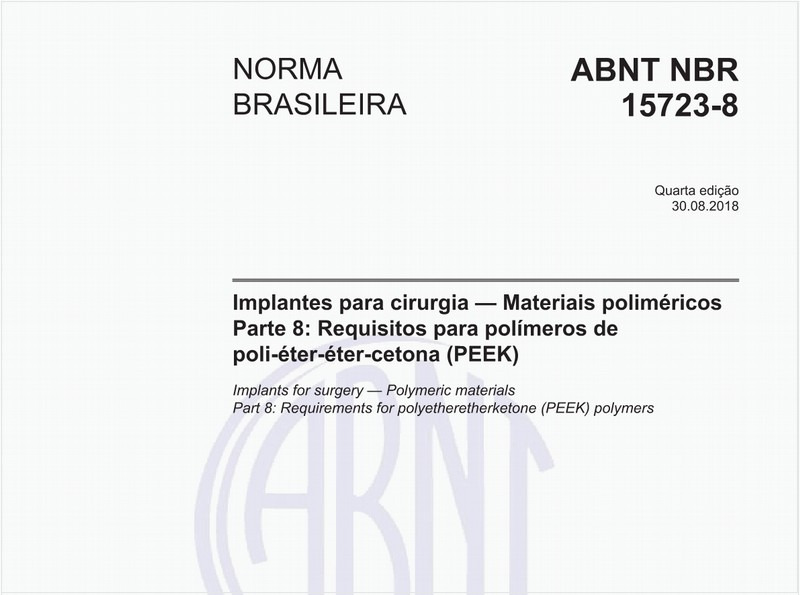 Implantes para cirurgia — Materiais poliméricos - Parte 8: Requisitos para polímeros de poli-éter-éter-cetona (PEEK)