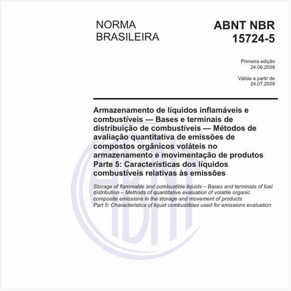 Armazenamento de líquidos inflamáveis e combustíveis - Bases e terminais de distribuição de combustíveis - Métodos de avaliação quantitativa de emissões de compostos orgânicos voláteis no armazenamento e movimentação de produtos - Parte 5: Características dos líquidos combustíveis relativas às emissões