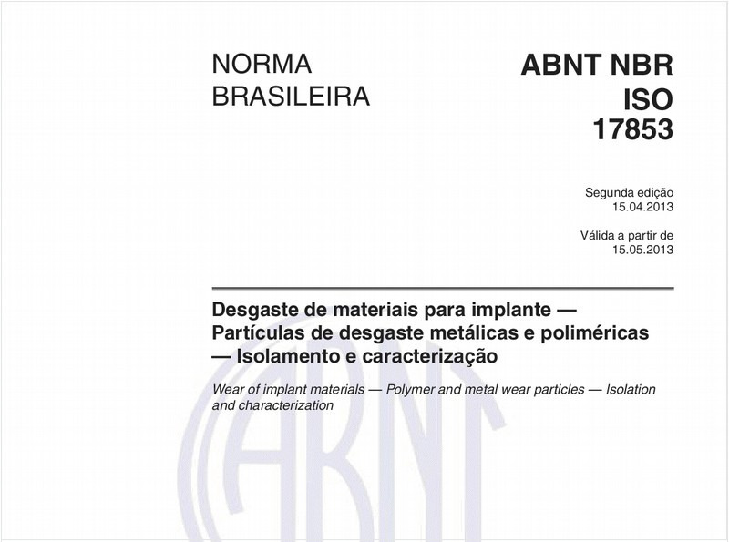 Desgaste de materiais para implante — Partículas de desgaste metálicas e poliméricas — Isolamento e caracterização