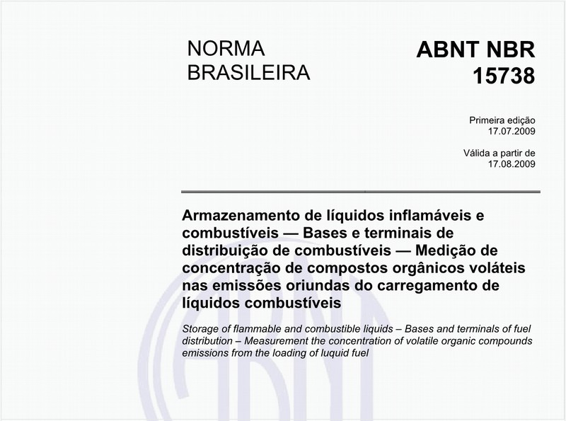 Armazenamento de líquidos inflamáveis e combustíveis — Bases e terminais de distribuição de combustíveis — Medição de concentração de compostos orgânicos voláteis nas emissões oriundas do carregamento de líquidos combustíveis