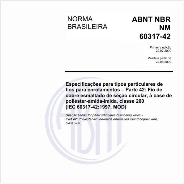 Especificações para tipos particulares de fios para enrolamentos - Parte 42: Fio de cobre esmaltado de seção circular, à base de poliéster-amida-imida, classe 200 (IEC 60317-42:1997, MOD)