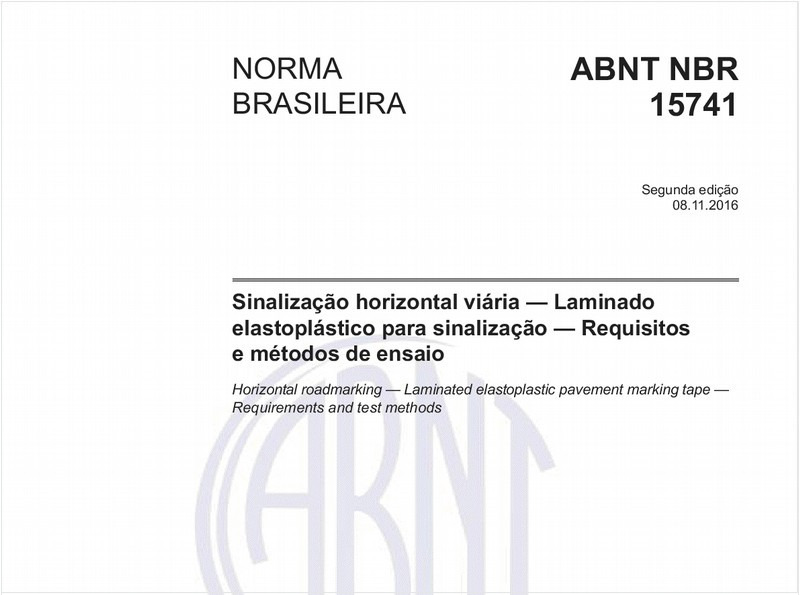 Sinalização horizontal viária - Laminado elastoplástico para sinalização - Requisitos e métodos de ensaio