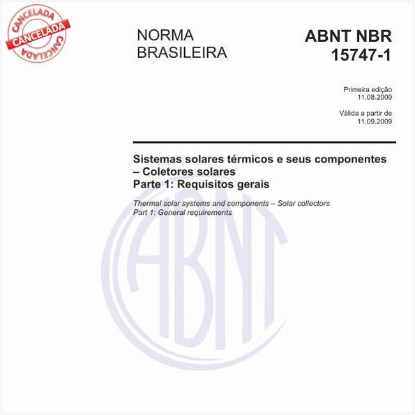 Sistemas solares térmicos e seus componentes - Coletores solares - Parte 1: Requisitos gerais