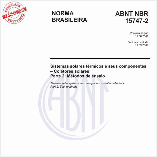 Sistemas solares térmicos e seus componentes - Coletores solares - Parte 2: Métodos de ensaio