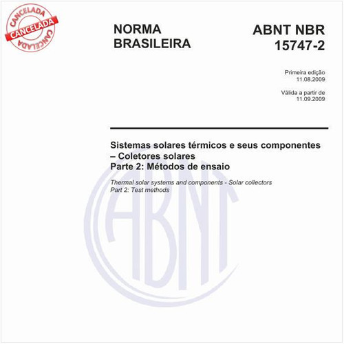Sistemas solares térmicos e seus componentes - Coletores solares - Parte 2: Métodos de ensaio