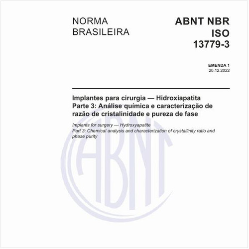Implantes para cirurgia - Hidroxiapatita Parte 3: Análise química e caracterização de razão de cristalinidade e pureza de fase